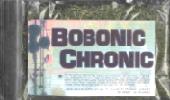 Bobonic Chronic - Bestellen!